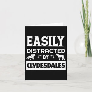 Easily Distracted By Clydesdales Horseback Riding Card