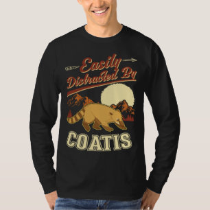 Easily distracted by Coatis T-Shirt