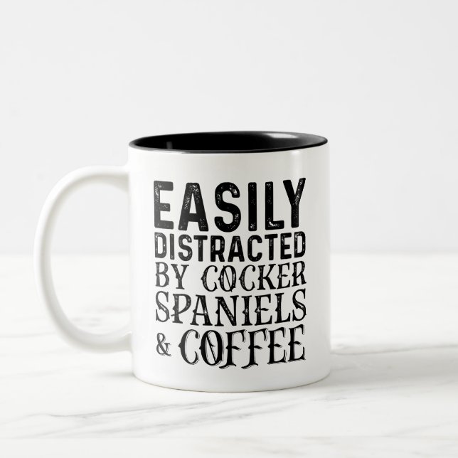 Easily Distracted By Cocker Spaniels And Coffee Two-Tone Coffee Mug (Left)