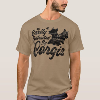 Easily Distracted By Corgis, Funny Dog Owner T-Shirt