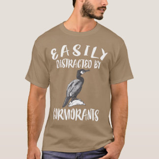 Easily Distracted By Cormorants Birds girl T-Shirt