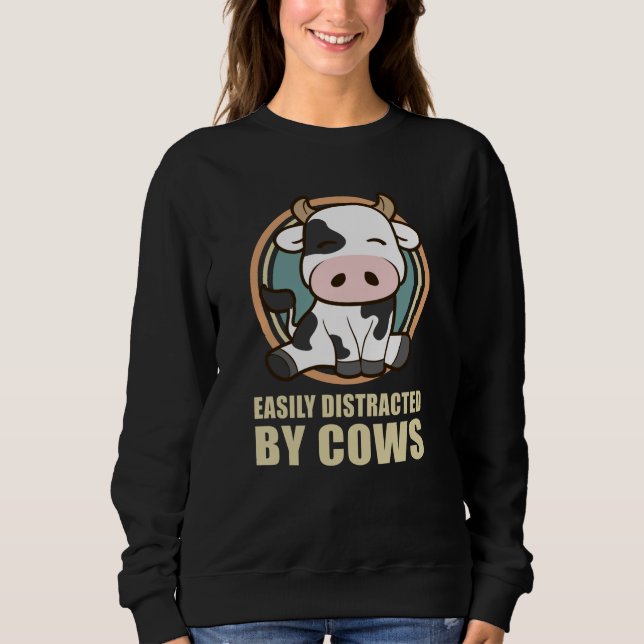 Easily Distracted By Cows | Cow Lover Gift Sweatshirt (Front)