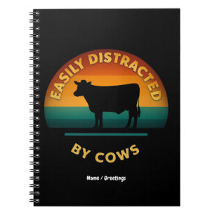 Easily Distracted By Cows Funny Farming Gift Lover Notebook