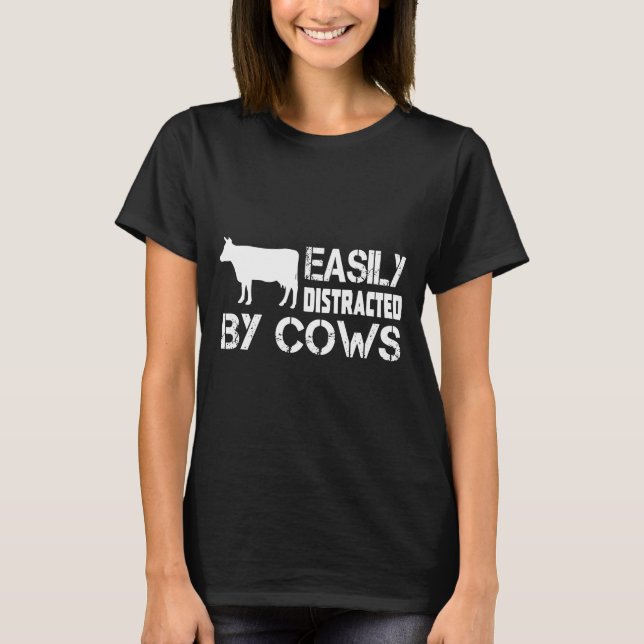 Easily Distracted By Cows New T-Shirt (Front)