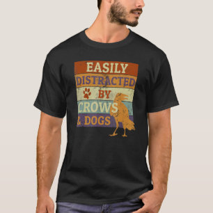 Easily Distracted By Crows & Dogs Retro Crow T-Shirt