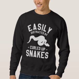 Easily Distracted By Curled Up Snakes Ball Python  Sweatshirt