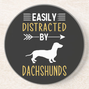 Easily Distracted By Dachshunds Coaster