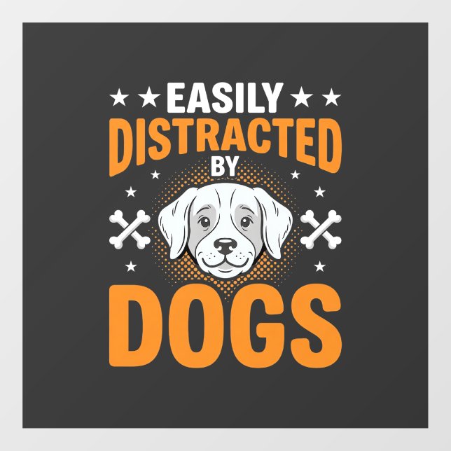 Easily Distracted By Dogs (Sheet)