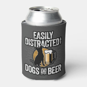 Easily Distracted by Dogs and Beer Can Cooler