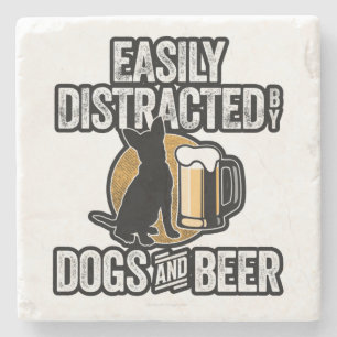 Easily Distracted by Dogs and Beer Stone Coaster