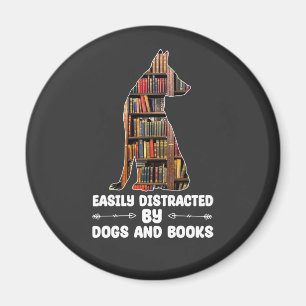 Easily Distracted By Dogs And Books Funny Magnet