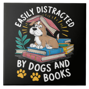 Easily Distracted by Dogs and Books Funny Pets Tile