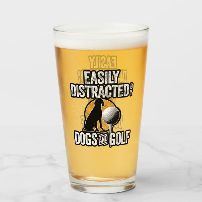 Easily Distracted by Dogs and Golf Glass (Front Filled)