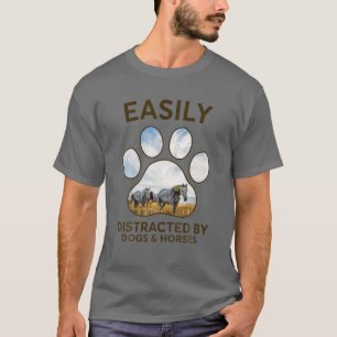 Easily Distracted By Dogs And Horses Dogs Horses L T-Shirt