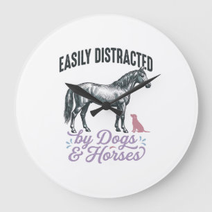 Easily Distracted by Dogs and Horses Shirt Design_ Large Clock