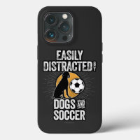 Easily Distracted by Dogs and Soccer Case-Mate iPh