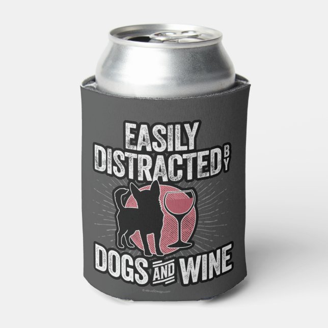 Easily Distracted by Dogs and Wine Can Cooler (Can Front)