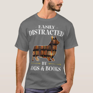 Easily Distracted By Dogs & Books Corgi Dog Mum Do T-Shirt