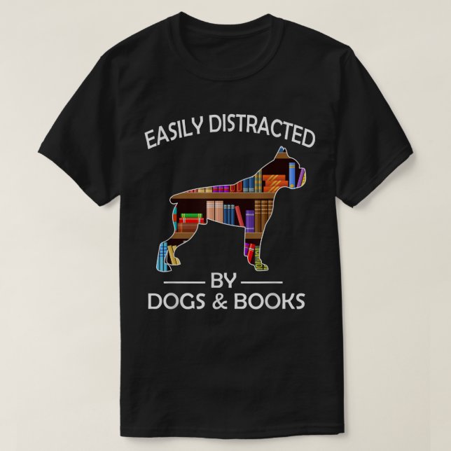 Easily Distracted By Dogs & Books Funny Boer Dog  T-Shirt (Design Front)
