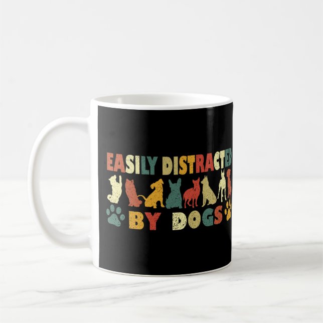 Easily Distracted By Dogs Coffee Mug (Left)