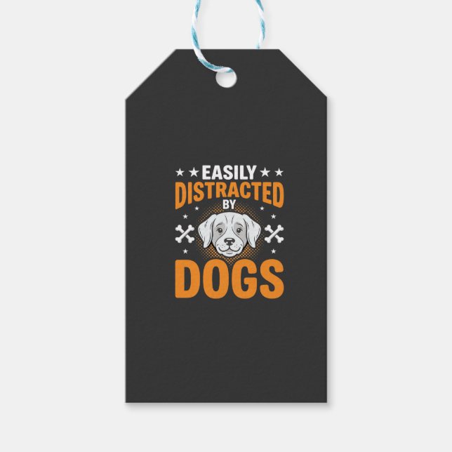Easily Distracted By Dogs Gift Tags (Front)