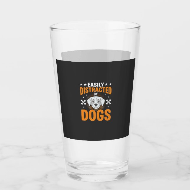 Easily Distracted By Dogs Glass (Front)