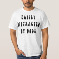 Easily Distracted By Dogs groovy,funny dog groovy,