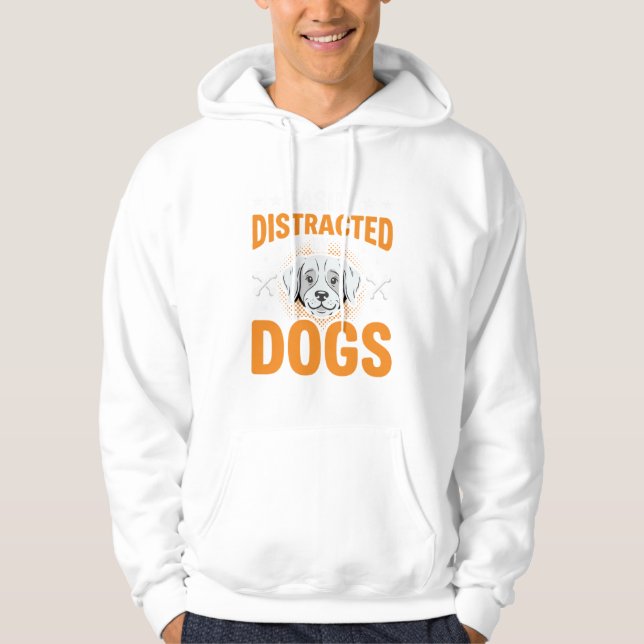 Easily Distracted By Dogs Hoodie (Front)