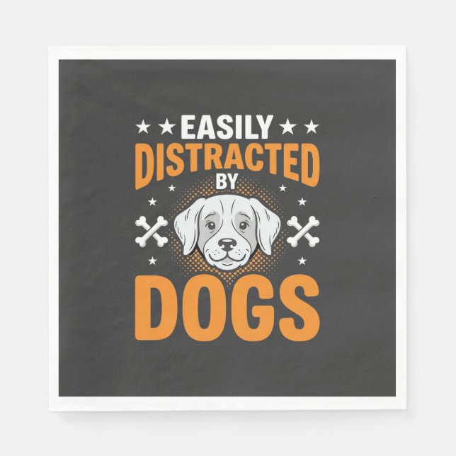 Easily Distracted By Dogs Napkin (Front)