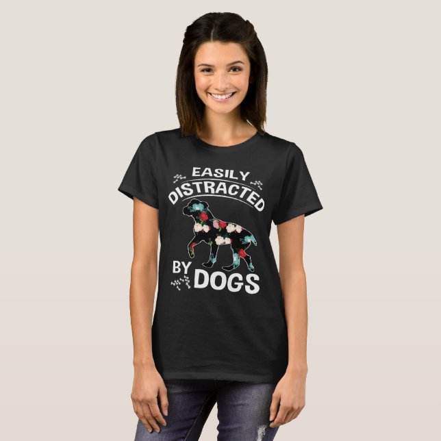 easily distracted by dogs T-Shirt (Front Full)