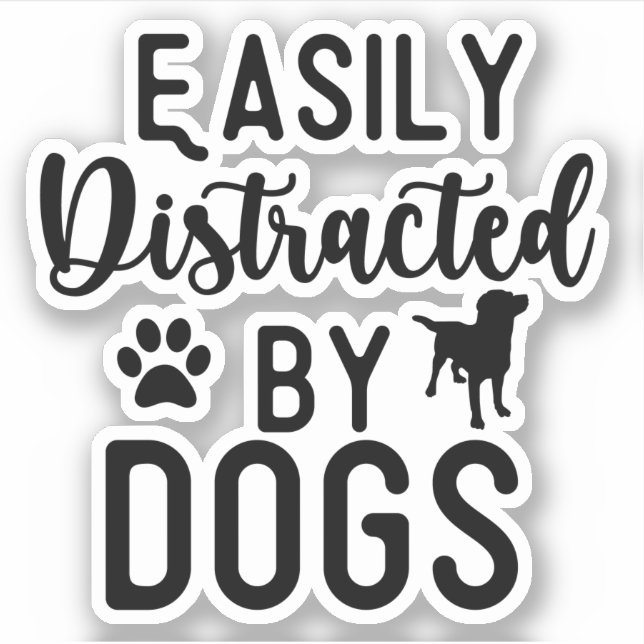 Easily Distracted By Dogs Tee Funny Dog, Dog Lover (Front)