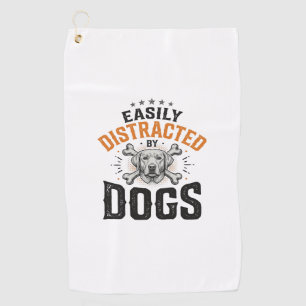 Easily Distracted By Dogs Vintage Dog Lover Design Golf Towel