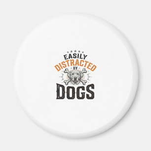 Easily Distracted By Dogs Vintage Dog Lover Design Magnet