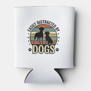 Easily Distracted by Dogs Vintage Silhouette Desig Can Cooler