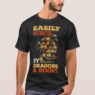 Easily Distracted By Dragons And Books Dragon Love T-Shirt