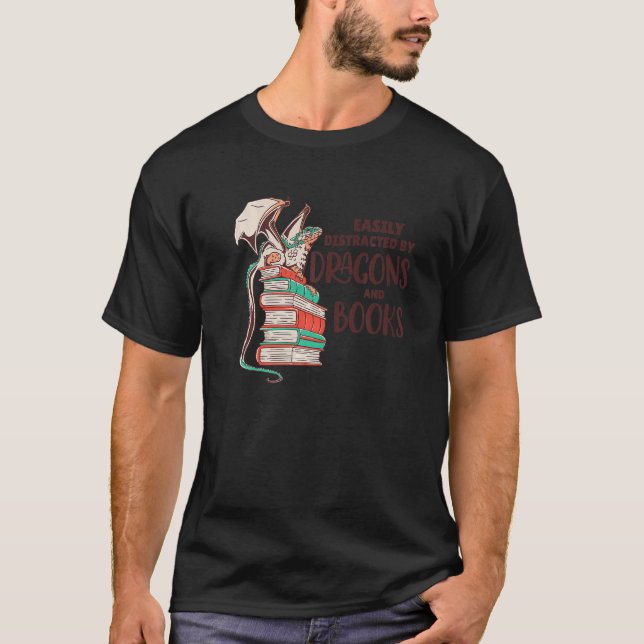 Easily Distracted By Dragons And Books T-Shirt (Front)