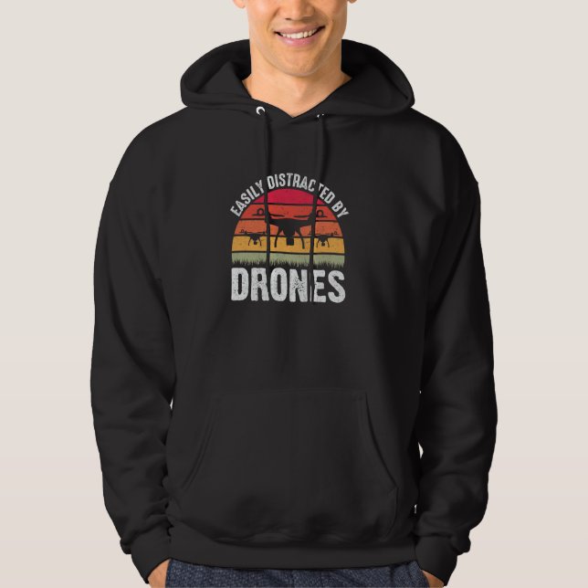 Easily Distracted by Drones Drone Pilot Enthusiast Hoodie (Front)