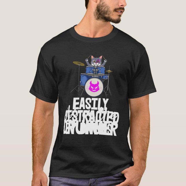 Easily Distracted By Drum S Drummer Cat Tees Music (Front)