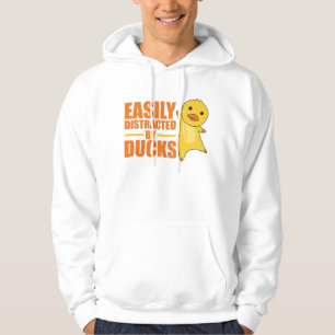 Easily Distracted By Ducks - Funny Duck Hoodie
