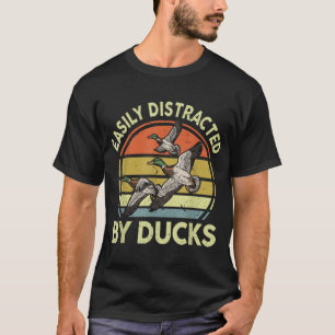 Easily Distracted By Ducks Hunting T-Shirt