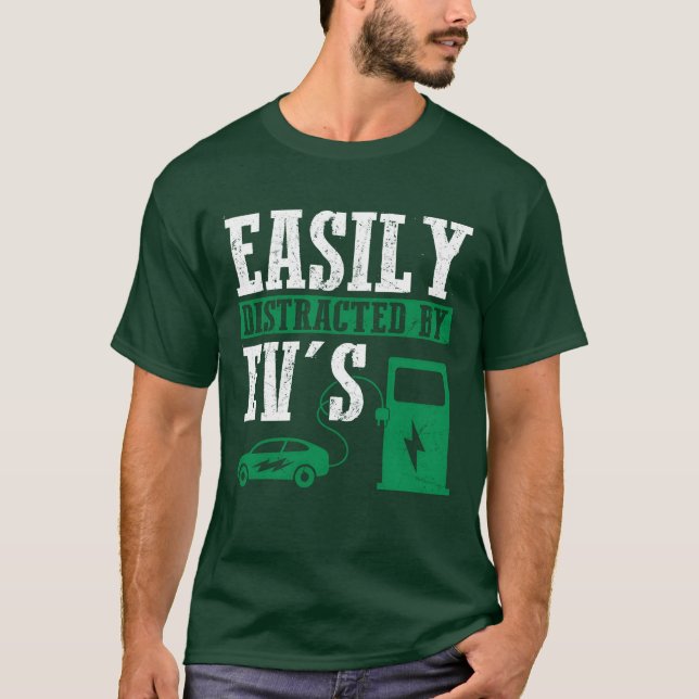 Easily Distracted By EVs Electric Car EV Driver gi T-Shirt (Front)