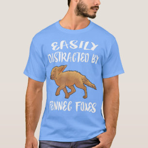 Easily Distracted By Fennec Foes Animal Lover 1034 T-Shirt