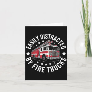 Easily Distracted By Fire Trucks Design  Card