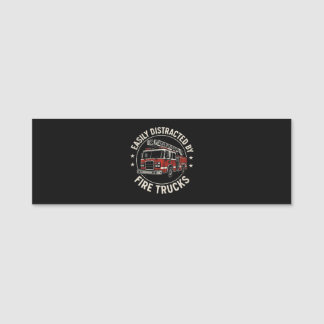 Easily Distracted By Fire Trucks Name Tag