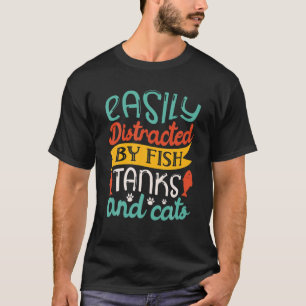 Easily Distracted By Fish Tanks And Cats Aquarist