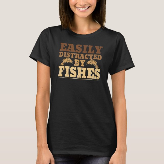 Easily distracted by Fishes Hook Adventure Trout O T-Shirt (Front)
