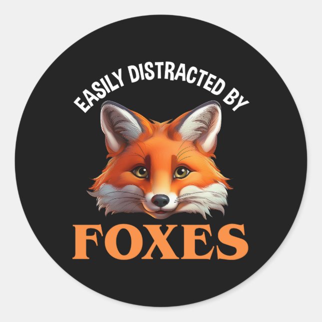 Easily Distracted By Foxes Classic Round Sticker (Front)