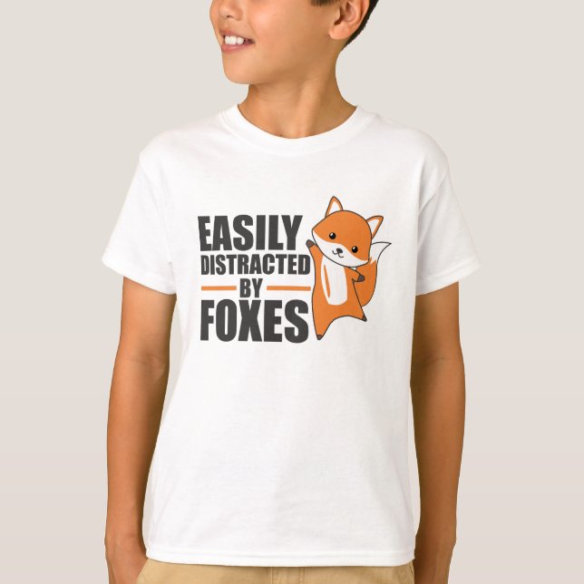 Easily Distracted By Foxes Cute Fox Funny T-Shirt (Front)