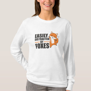 Easily Distracted By Foxes Cute Fox Funny T-Shirt
