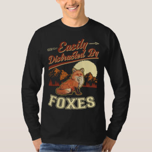Easily distracted by Foxes T-Shirt